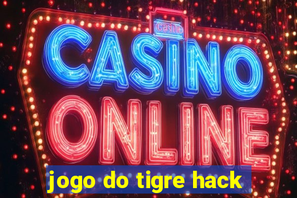 jogo do tigre hack